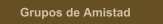 Grupos de Amistad