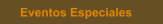 Eventos Especiales